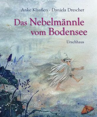 Das Nebelmännle vom Bodensee | Anke Klaaßen | Buch | 36 S. | Deutsch | 2019