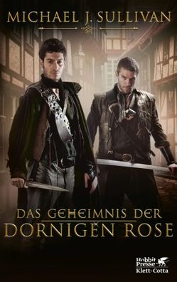 Das Geheimnis der Dornigen Rose | Die Riyria-Chroniken 2 | Michael J. Sullivan