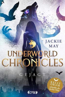 Underworld Chronicles - Gejagt | Buch 2 | Jackie May | Buch | 320 S. | Deutsch