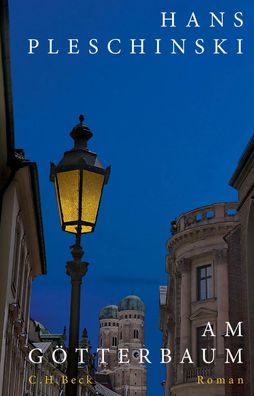 Am Götterbaum | Roman | Hans Pleschinski | Buch | 280 S. | Deutsch | 2021