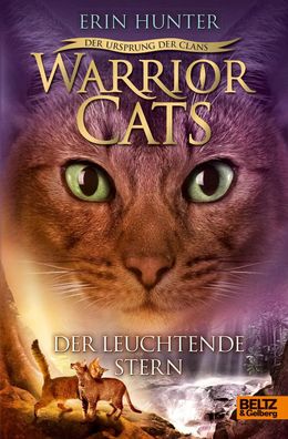 Warrior Cats Staffel 5/04. Der Ursprung der Clans. Der Leuchtende Stern | Hunter