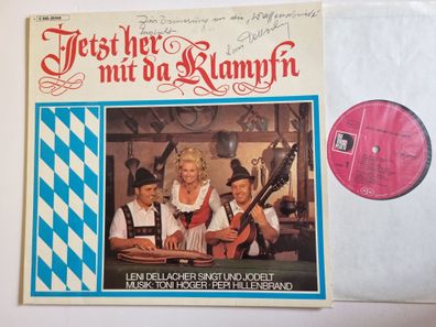 Leni Dellacher Toni & Lois Höger, epi Hillenbrand - Jetzt Her Mit Da Klampf'n LP