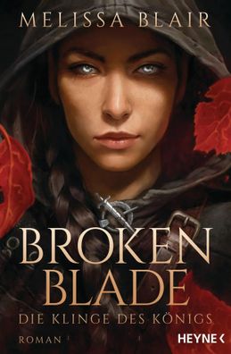 Broken Blade - Die Klinge des Königs | Melissa Blair | Taschenbuch | 496 S