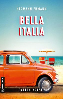 Bella Italia | Kriminalroman | Hermann Ehmann | Taschenbuch | 272 S. | Deutsch