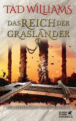 Das Reich der Grasländer 1 | Der letzte König von Osten Ard 2 | Tad Williams