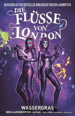 Die Flüsse von London - Graphic Novel | Bd. 6: Wassergras | Aaronovitch (u. a.)
