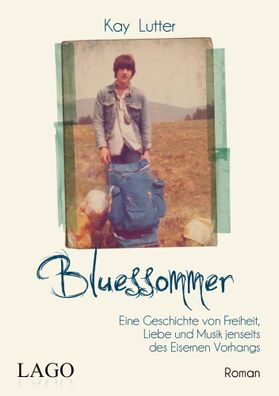 Bluessommer | Kay Lutter | Buch | 700 S. | Deutsch | 2017 | LAGO