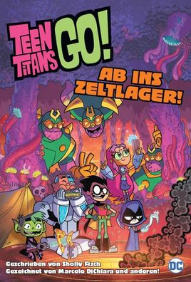 Teen Titans Go! Ab ins Zeltlager! | Sholly Fisch (u. a.) | Taschenbuch | 148 S