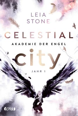 Celestial City - Akademie der Engel | Jahr 1 | Leia Stone | Buch | 368 S. | 2020