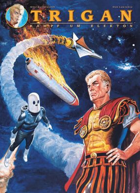 Trigan (überarb. Neuausgabe) | Bd. 1: Kampf um Elekton | Don Lawrence (u. a.)