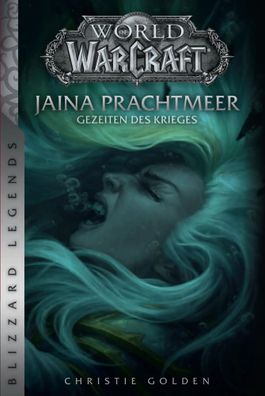World of Warcraft: Jaina Prachtmeer - Gezeiten des Krieges | Blizzard Legends
