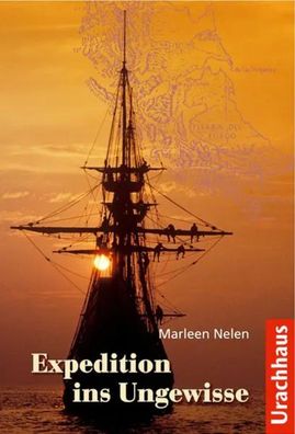 Expedition ins Ungewisse | Marleen Nelen | Buch | 237 S. | Deutsch | 2009
