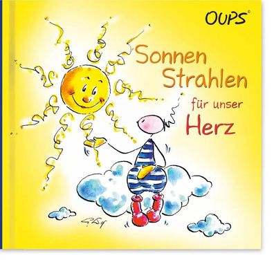 Oups. Sonnenstrahlen für unser Herz | Kurt Hörtenhuber | Buch | 52 S. | Deutsch