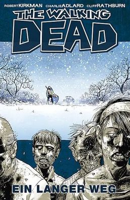 The Walking Dead 2 | Ein langer Weg | Robert Kirkman (u. a.) | Buch | IV | 2006