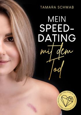Mein Speed-Dating mit dem Tod | Tamara Schwab | Buch | 288 S. | Deutsch | 2023