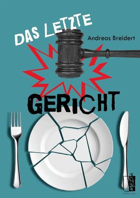 Das letzte Gericht | Andreas Breidert | Taschenbuch | 472 S. | Deutsch | 2023