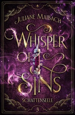 Whisper of Sins | Schattenseele | Juliane Maibach | Buch | Sündenreihe | 487 S