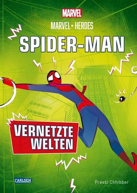 Marvel Heroes 2: SPIDER-MAN - Vernetzte Welten | Vernetzte Welten | Chhibber