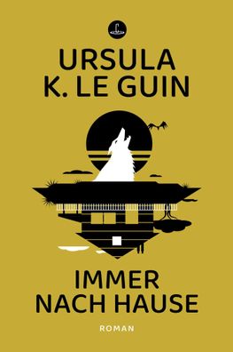Immer nach Hause | Roman | Ursula K. Le Guin | Buch | Carcosa | 859 S. | Deutsch