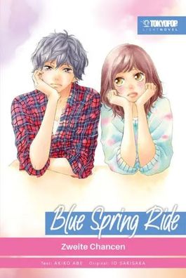 Blue Spring Ride Light Novel 02 | Zweite Chancen | Akiko Abe (u. a.) | Buch