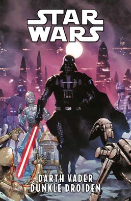 Star Wars Comics: Darth Vader - Dunkle Droiden | Greg Pak (u. a.) | Taschenbuch