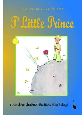 T' Little Prince | Der kleine Prinz - Yorkshire Dialect | Exupéry | Taschenbuch