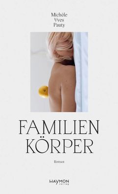 Familienkörper | Roman | Michèle Yves Pauty | Buch | 208 S. | Deutsch | 2025