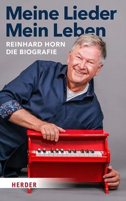 Meine Lieder - Mein Leben | Die Biografie | Reinhard Horn | Buch | 224 S. | 2025