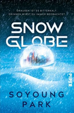 Snowglobe | Dystopischer Thriller in einer Welt voller Eis und Schnee | Park