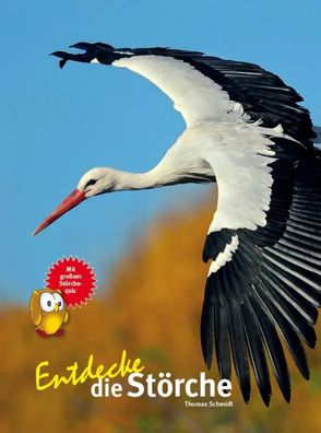 Entdecke die Störche | Thomas Schmidt | Buch | Entdecke - Die Reihe mit der Eule