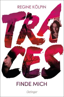 Traces | Finde mich | Regine Kölpin | Taschenbuch | 320 S. | Deutsch | 2023