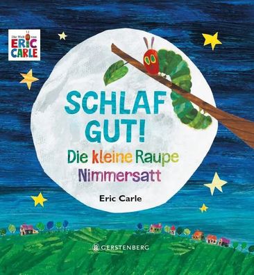 Die kleine Raupe Nimmersatt - Schlaf gut! | Eric Carle | Buch | 10 S. | Deutsch