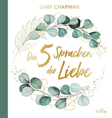 Die fünf Sprachen der Liebe | Samtedition | Gary Chapman | Buch | 160 S. | 2012