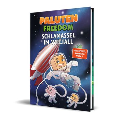 Schlamassel im Weltall | Ein Roman aus der Welt von Freedom von Paluten, Band 2