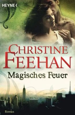 Magisches Feuer | Die Leopardenmenschen-Saga 02 | Christine Feehan | Taschenbuch