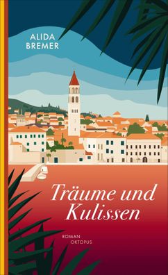 Träume und Kulissen | Alida Bremer | Taschenbuch | 368 S. | Deutsch | 2024