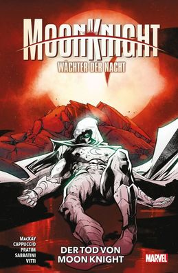 Moon Knight: Wächter der Nacht | Bd. 5: Der Tod von Moon Knight | Mackay (u. a.)