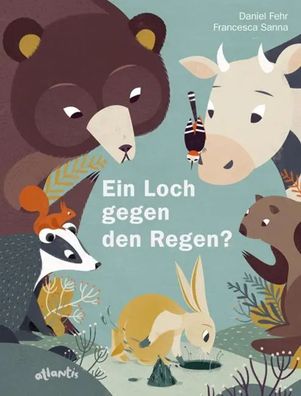 Ein Loch gegen den Regen? | Daniel Fehr | Buch | 32 S. | Deutsch | 2016