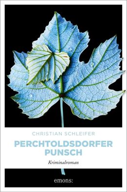 Perchtoldsdorfer Punsch | Kriminalroman | Christian Schleifer | Taschenbuch