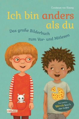 Ich bin anders als du - Ich bin wie du: Das große Bilderbuch zum Vor- und