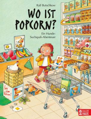 Wo ist Popcorn? Ein Hunde-Suchspaß-Abenteuer | Ralf Butschkow | Buch | 32 S