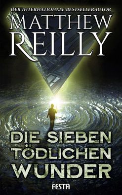 Die sieben tödlichen Wunder | Thriller | Matthew Reilly | Taschenbuch | 576 S