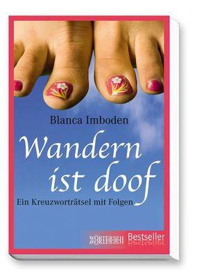 Wandern ist doof | Ein Kreuzworträtsel mit Folgen | Blanca Imboden | Taschenbuch