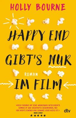 Happy End gibt's nur im Film | Coming-of-Age-Roman | Holly Bourne | Taschenbuch