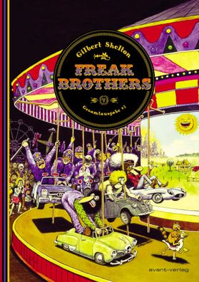Freak Brothers | Gesamtausgabe Band 1 | Gilbert Shelton | Buch | 320 S. | 2021