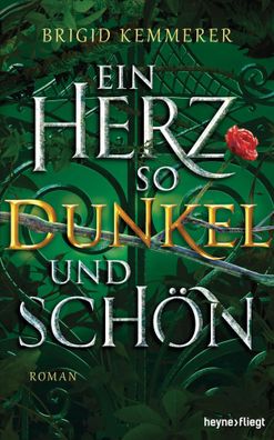 Ein Herz so dunkel und schön | Roman | Brigid Kemmerer | Buch | Emberfall-Reihe
