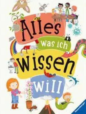 Alles was ich wissen will - ein Lexikon für Kinder ab 5 Jahren (Ravensburger
