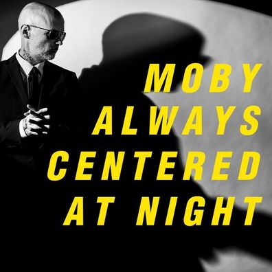 Moby: Moby: Always Centered At Night - jpc Schallplatten - (C
