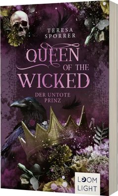 Queen of the Wicked 2: Der untote Prinz | Teresa Sporrer | Taschenbuch | 480 S