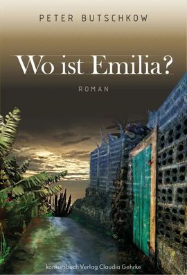 Wo ist Emilia? | Kriminalroman | Peter Butschkow | Taschenbuch | Klappenbroschur